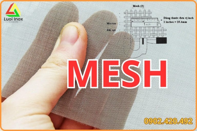 Đơn vị mesh là gì, cách hiểu và quy đổi chuẩn sang mm micron chuẩn xác